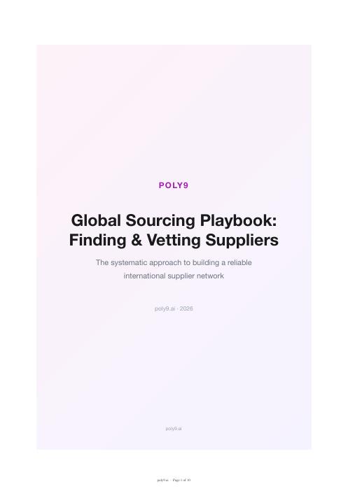 Global Sourcing Playbook: Finding & Vetting Suppliers